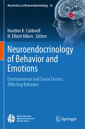 Albers / Caldwell |  Neuroendocrinology of Behavior and Emotions | Buch |  Sack Fachmedien