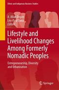 Dana / Degen |  Lifestyle and Livelihood Changes Among Formerly Nomadic Peoples | Buch |  Sack Fachmedien