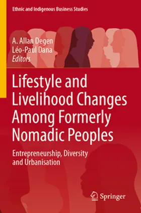 Dana / Degen |  Lifestyle and Livelihood Changes Among Formerly Nomadic Peoples | Buch |  Sack Fachmedien