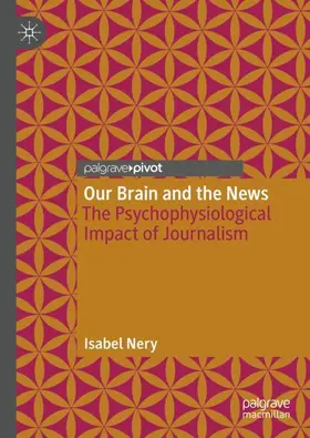 Nery |  Our Brain and the News | Buch |  Sack Fachmedien