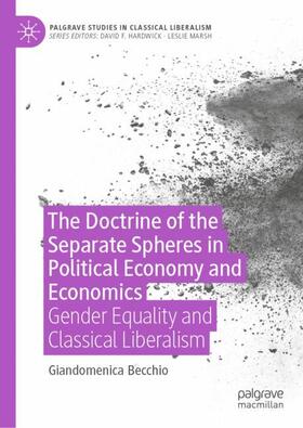 Becchio |  The Doctrine of the Separate Spheres in Political Economy and Economics | Buch |  Sack Fachmedien