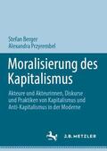 Berger / Przyrembel |  Moralisierung des Kapitalismus | Buch |  Sack Fachmedien
