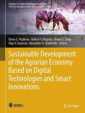 Popkova / Bogoviz / Maloletko |  Sustainable Development of the Agrarian Economy Based on Digital Technologies and Smart Innovations | Buch |  Sack Fachmedien