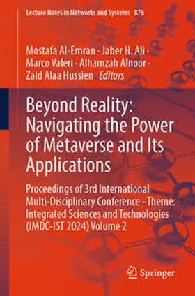 Al-Emran / Ali / Hussien |  Beyond Reality: Navigating the Power of Metaverse and Its Applications | Buch |  Sack Fachmedien