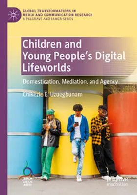 Uzuegbunam |  Children and Young People's Digital Lifeworlds | Buch |  Sack Fachmedien