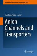 Fahlke |  Anion Channels and Transporters | Buch |  Sack Fachmedien