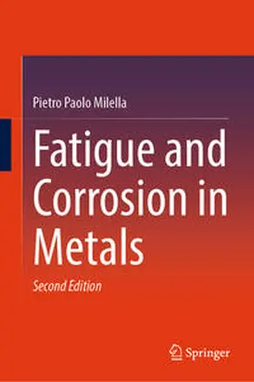 Milella |  Fatigue and Corrosion in Metals | Buch |  Sack Fachmedien
