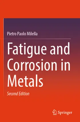 Milella |  Fatigue and Corrosion in Metals | Buch |  Sack Fachmedien