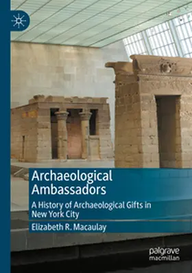 Macaulay |  Archaeological Ambassadors | Buch |  Sack Fachmedien