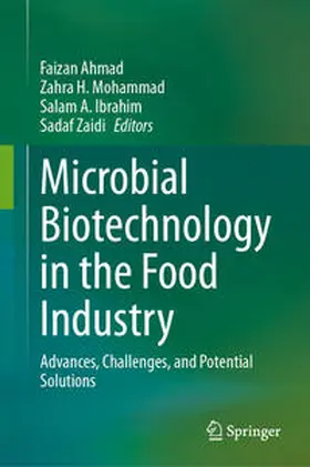 Ahmad / Mohammad / Ibrahim |  Microbial Biotechnology in the Food Industry | Buch |  Sack Fachmedien