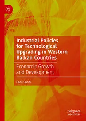 Sahiti | Industrial Policies for Technological Upgrading in Western Balkan Countries | E-Book | sack.de
