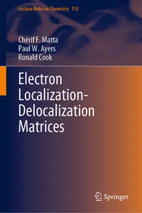 Matta / Cook / Ayers |  Electron Localization-Delocalization Matrices | Buch |  Sack Fachmedien