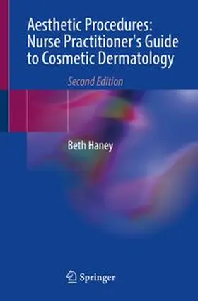 Haney | Aesthetic Procedures: Nurse Practitioner's Guide to Cosmetic Dermatology | Buch | 978-3-031-51439-5 | www.sack.de