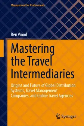 Vinod |  Mastering the Travel Intermediaries | Buch |  Sack Fachmedien