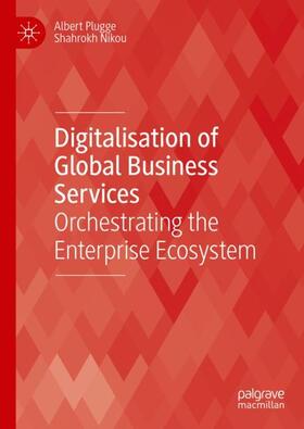 Nikou / Plugge |  Digitalisation of Global Business Services | Buch |  Sack Fachmedien