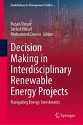 Dinçer / Yüksel / Deveci |  Decision Making in Interdisciplinary Renewable Energy Projects | Buch |  Sack Fachmedien