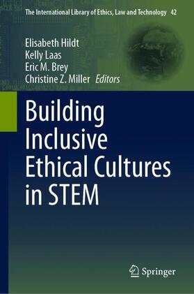 Hildt / Miller / Laas |  Building Inclusive Ethical Cultures in STEM | Buch |  Sack Fachmedien