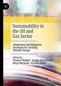 Walker / Barbanov / Michaeli |  Sustainability in the Oil and Gas Sector | Buch |  Sack Fachmedien