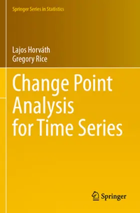 Rice / Horváth |  Change Point Analysis for Time Series | Buch |  Sack Fachmedien