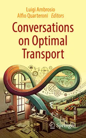 Ambrosio / Quarteroni |  Conversations on Optimal Transport | eBook | Sack Fachmedien