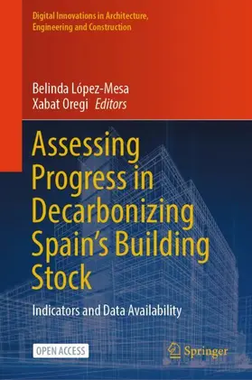 Oregi / López-Mesa |  Assessing Progress in Decarbonizing Spain's Building Stock | Buch |  Sack Fachmedien