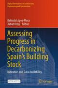 Oregi / López-Mesa |  Assessing Progress in Decarbonizing Spain¿s Building Stock | Buch |  Sack Fachmedien