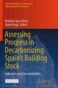 López-Mesa / Oregi |  Assessing Progress in Decarbonizing Spain’s Building Stock | Buch |  Sack Fachmedien