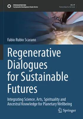 Scarano |  Regenerative Dialogues for Sustainable Futures | Buch |  Sack Fachmedien