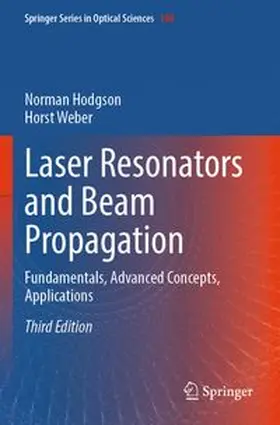 Hodgson / Weber |  Laser Resonators and Beam Propagation | Buch |  Sack Fachmedien