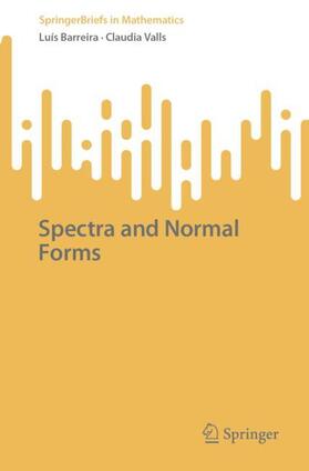 Valls / Barreira |  Spectra and Normal Forms | Buch |  Sack Fachmedien
