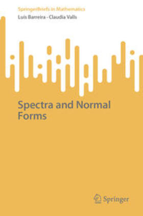 Barreira / Valls |  Spectra and Normal Forms | eBook | Sack Fachmedien