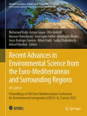 Ksibi / Sousa / Ghorbal |  Recent Advances in Environmental Science from the Euro-Mediterranean and Surrounding Regions (4th Edition) | eBook | Sack Fachmedien