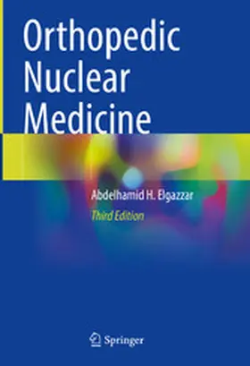 Elgazzar |  Orthopedic Nuclear Medicine | eBook | Sack Fachmedien
