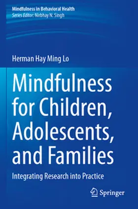 Lo |  Mindfulness for Children, Adolescents, and Families | Buch |  Sack Fachmedien