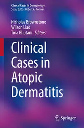 Brownstone / Liao / Bhutani |  Clinical Cases in Atopic Dermatitis | eBook | Sack Fachmedien