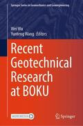 Wang / Wu |  Recent Geotechnical Research at BOKU | Buch |  Sack Fachmedien