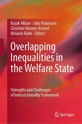 Akkan / Kuhn / Hahmann |  Overlapping Inequalities in the Welfare State | Buch |  Sack Fachmedien