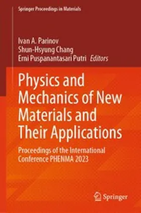 Parinov / Chang / Putri |  Physics and Mechanics of New Materials and Their Applications | eBook | Sack Fachmedien