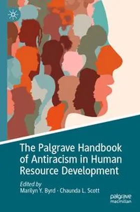 Byrd / Scott | The Palgrave Handbook of Antiracism in Human Resource Development | Buch | 978-3-031-52270-3 | www.sack.de
