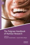 Vanderheiden / Mayer |  The Palgrave Handbook of Humour Research | Buch |  Sack Fachmedien