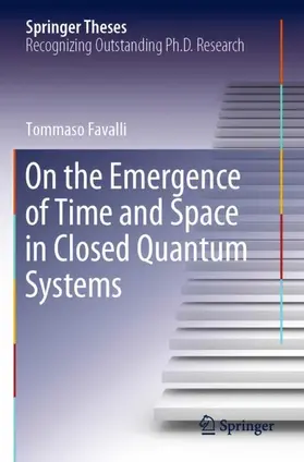 Favalli |  On the Emergence of Time and Space in Closed Quantum Systems | Buch |  Sack Fachmedien