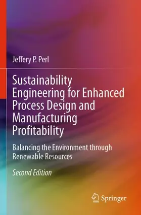 Perl |  Sustainability Engineering for Enhanced Process Design and Manufacturing Profitability | Buch |  Sack Fachmedien