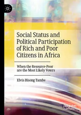 Bisong Tambe |  Social Status and Political Participation of Rich and Poor Citizens in Africa | Buch |  Sack Fachmedien