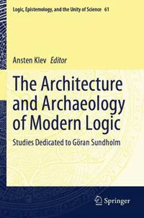 Klev | The Architecture and Archaeology of Modern Logic | Buch | 978-3-031-52413-4 | www.sack.de