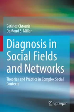 Miller / Chtouris |  Diagnosis in Social Fields and Networks | Buch |  Sack Fachmedien