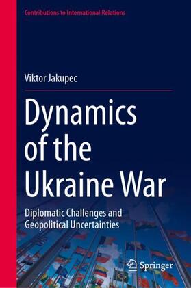 Jakupec |  Dynamics of the Ukraine War | Buch |  Sack Fachmedien