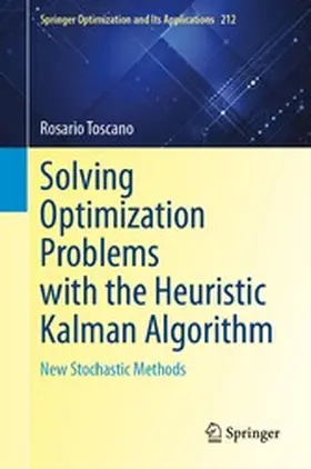 Toscano | Solving Optimization Problems with the Heuristic Kalman Algorithm | E-Book | www.sack.de