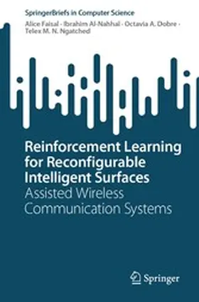 Faisal / Al-Nahhal / Dobre | Reinforcement Learning for Reconfigurable Intelligent Surfaces | E-Book | www.sack.de