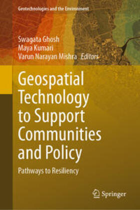 Ghosh / Kumari / Mishra | Geospatial Technology to Support Communities and Policy | E-Book | sack.de