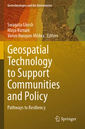 Ghosh / Mishra / Kumari |  Geospatial Technology to Support Communities and Policy | Buch |  Sack Fachmedien
